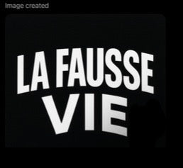 La Fausse Vie